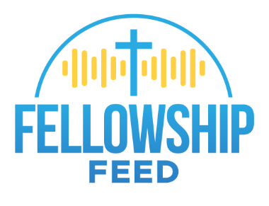 Fellowship Feed